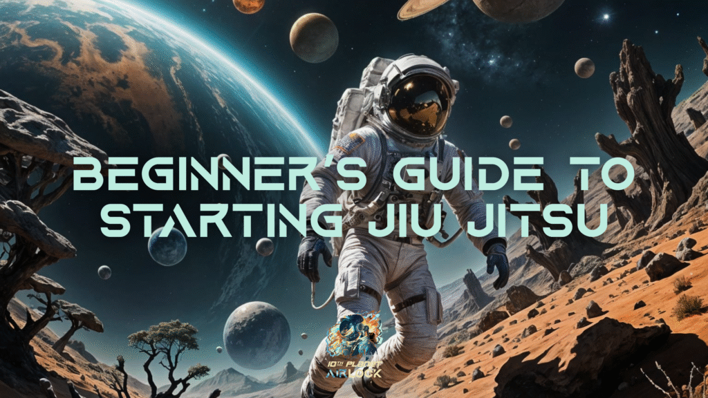 Starting Jiu Jitsu Beginners Guide 10th Planet Airlock Bastrop TX