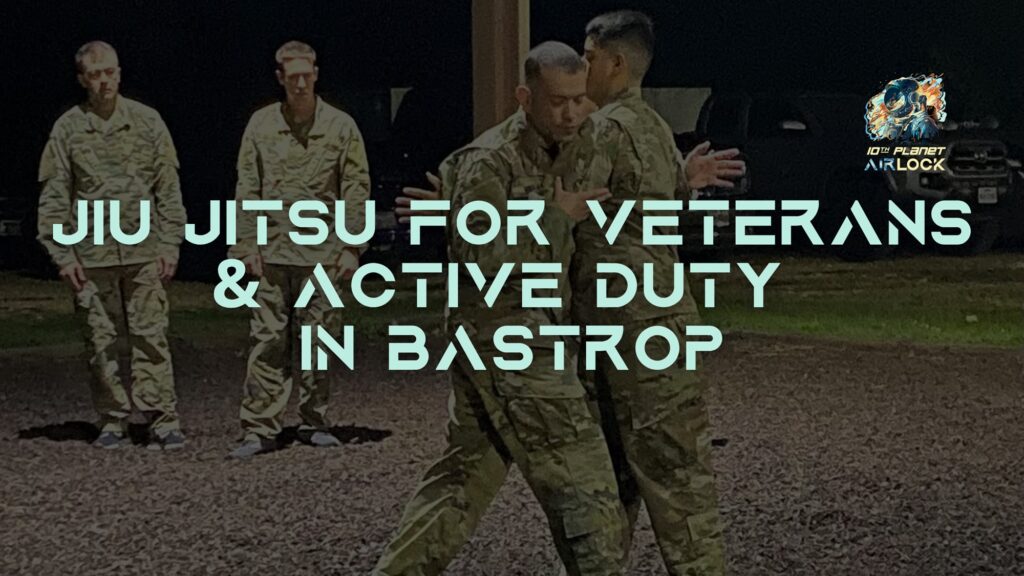 Jiu Jitsu for Veterans & Military in Bastrop, TX