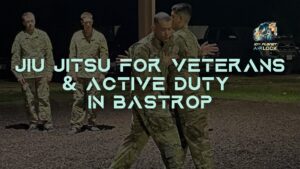 Jiu Jitsu for Veterans & Military in Bastrop, TX