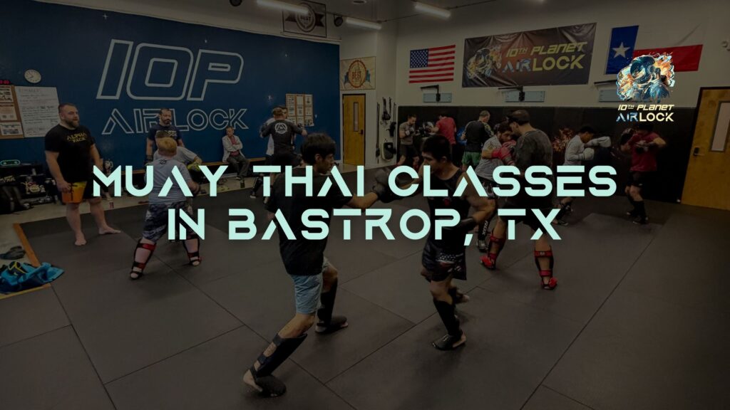 Muay Thai Classes in Bastrop TX - Striking Training at 10th Planet Airlock